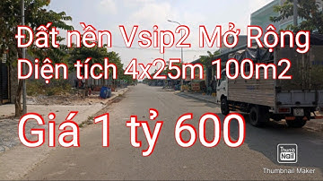 BÁN ĐẤT NỀN VSIP2 MỞ RỘNG GIÁ ĐẦU TƯ - LÔ D44 KHU D ĐƯỜNG X4 VSIP 2