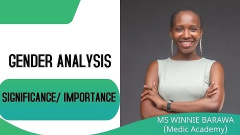 WHAT IS GENDER ANALYSIS? | WHAT IS ITS SIGNIFICANCE IN DEVELOPMENT?