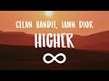 (1 Hour) Clean Bandit - Higher ft. iann dior (One Hour Loop)