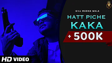 Hatt Piche Kaka (Full Video) Gill Mudha Wala| Hollow Clowns |Latest Punjabi Song 2020|TR KING MUSIC
