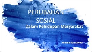 PERUBAHAN SOSIAL Bentuk-Bentuk dan Dampak Positif Negatif Perubahan Sosial Materi XII Sosiologi PERUBAHAN SOSIAL Bentuk-Bentuk dan Dampak Positif Negatif Perubahan Sosial Materi XII Sosiologi