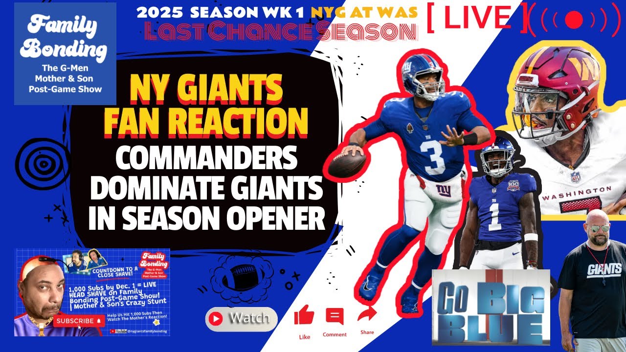 LIVE! NY Giants Fan Reaction to #NYGvWAS 2025 Season Opener  - New QB but Same Old  No Score Plays