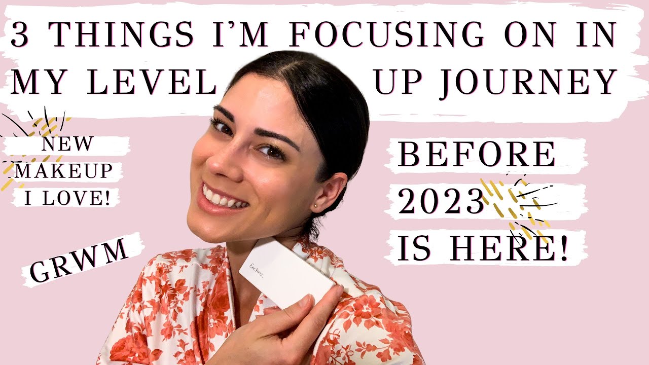 grwm-new-makeup-3-things-i-m-working-on-for-the-rest-of-2022-to