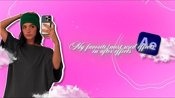 My favorite/most used effects in After Effects🤍