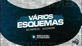 MC Pepê ZS - Vários Esquemas (DJ Chaves )