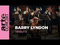 Barry lyndon tribute  arte concert