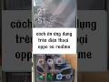 cách ẩn  ứng dụng trên điện thoại Oppo / tuấn nhạt nhoà