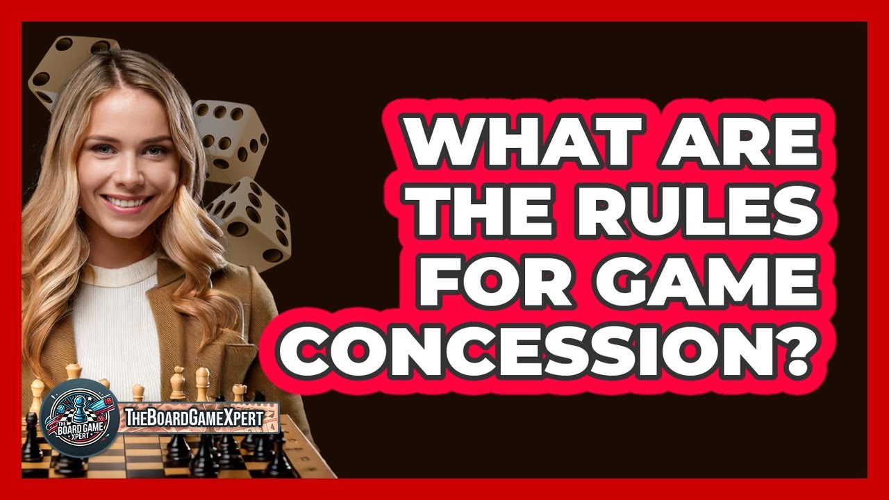 What Are the Rules for Game Concession?
