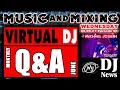 Virtual DJ Monthly Q&A (June) Music & Mixing w/ DJ Michael Joseph #DJNTV