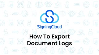SigningCloud Tutorial : [Admin] How to Export Document Logs (3 ways)