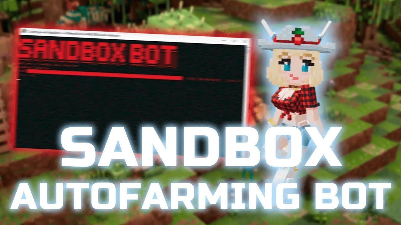 THE SANDBOX AUTO FARM | BEST AUTO REGISTER | AUTO FARM BOT | NEW UPDATE BOT 2022