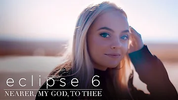 Nearer, My God, to Thee - Eclipse 6 (Feat. Madilyn Paige) - A cappella - Official Music Video