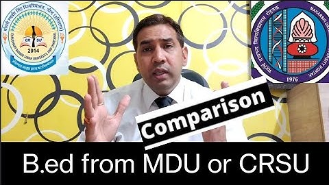 B.ed from MDU Rohtak University or CRSU JIND/ COMPLETE COMPARISON BETWEEN MDU ROHTAK and CRSU JIND