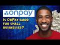Is OnPay good for small businesses