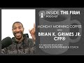Monday Morning Coffee with Brian K. Grimes Jr. CFP®