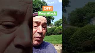 Dangers of OFF Deep Woods Bugs Spray