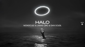 Monocule & LAMAS (BR) & Dan Soleil - Halo (Extended Mix)