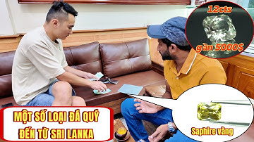 MỘT SỐ LOẠI ĐÁ QUÝ PHỔ BIẾN TRÊN THỊ TRƯỜNG ĐẾN TỪ ĐẾN TỪ SRI LANKA