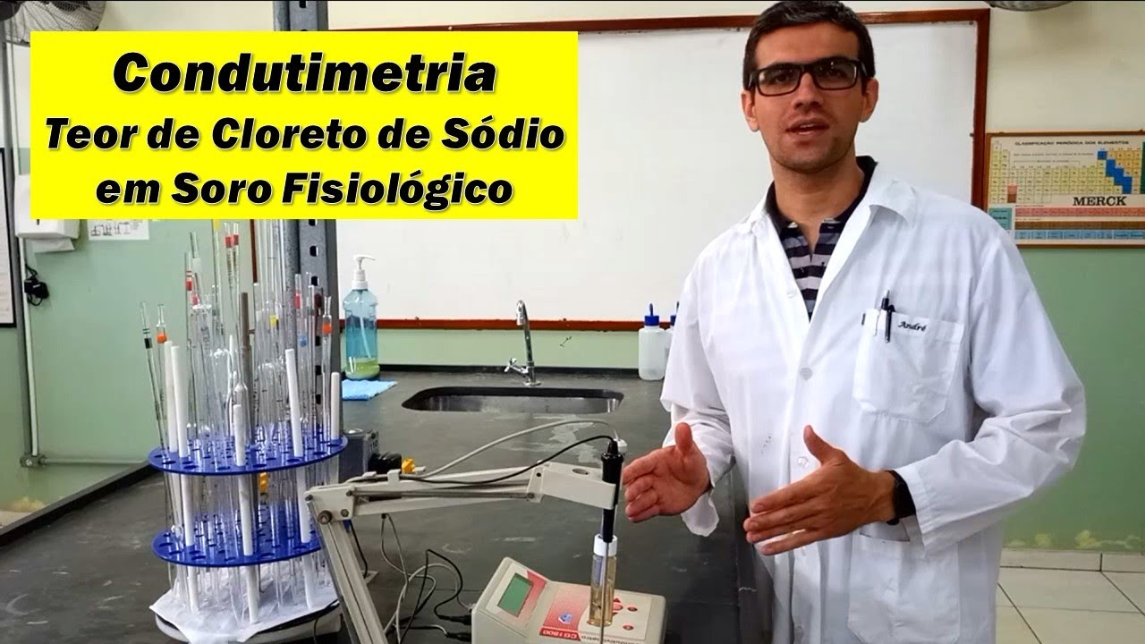 Condutimetria - Determinação do Teor de Cloreto de Sódio em Soro Fisiológico