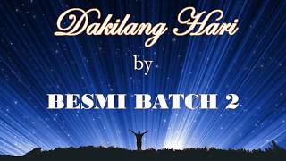 DAKILANG HARI (Lyrics Video) By BESMI Batch 2 chords