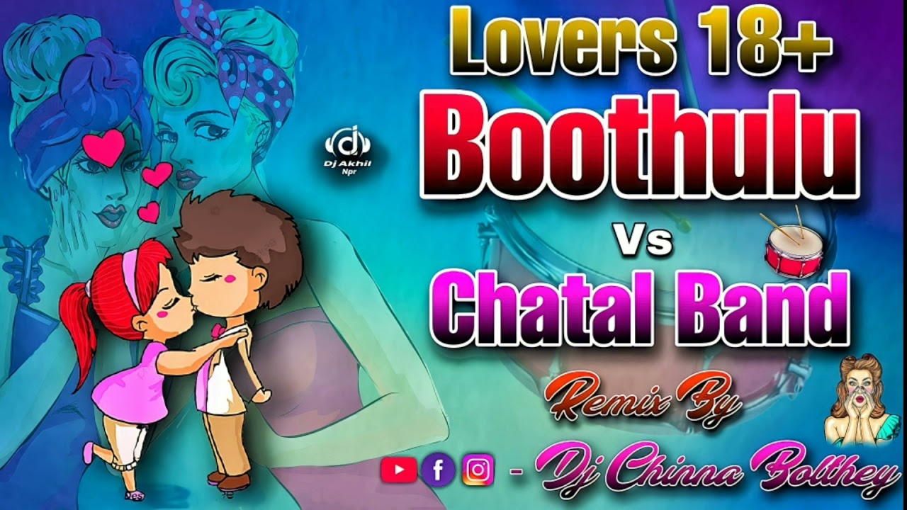 LOVERS 18 BOOTHULU VC CHATAL BAND REMIX BY DJ CHINNA BOLTHE
