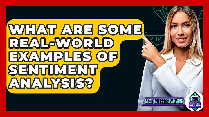 What Are Some Real-World Examples Of Sentiment Analysis? - Next LVL Programming