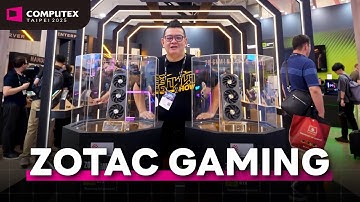 ชมบูธ ZOTAC Gaming | COMPUTEX 2025 มีการ์ดจอ RTX 5060 ตัวใหม่ และ MINI PC หลายรุ่น