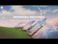 Understanding Renewable and Non-Renewable Resources