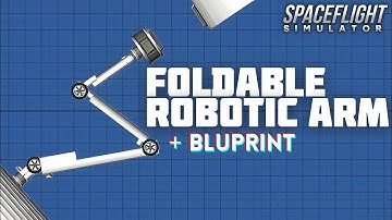 [SFS] Robotic arm With Bluprints in spaceflight simulator #sfs #spaceflightsimulator