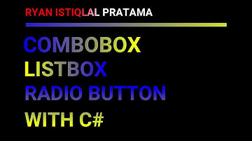 TUTORIAL COMBOBOX, LISTBOX DAN RADIO BUTTON DENGAN C#