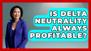 Is Delta Neutrality Always Profitable? - Stock and Options Playbook