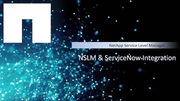 NetApp Service Level Manager and ServiceNow Integration