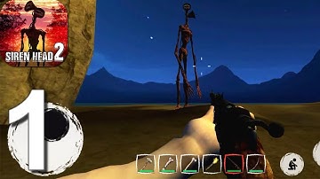 Siren Head Chapter 2 - Gameplay Walkthrough Part 1 (Android, iOS)