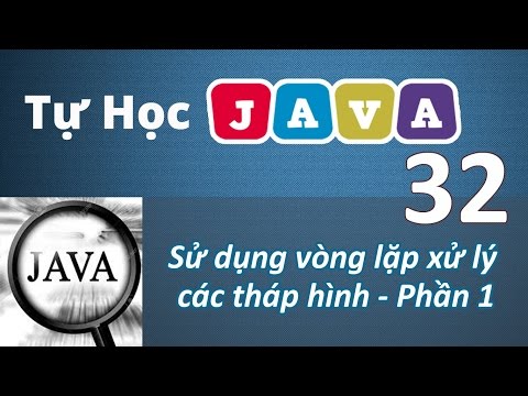 Lập trình Java – 32 Thuật toán vẽ tháp hình P1