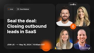 Seal the deal: Closing outbound leads in SaaS / Free online event powered by Belkins