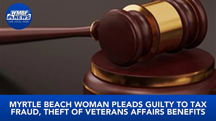 Woman pleads guilty to tax fraud, theft of VA benefits