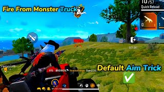 Free Fire Monster Trucks Default Aim Trick 😱 | Monster Truck Fire New Trick