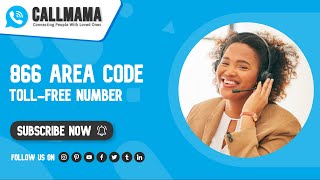 866 Area Code:  Instantly Reach Customers with 866 Area Code | Callmama