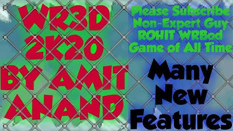 Wr3d 2k20 by Amit Anand