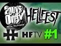 HELLFEST TV 2013 | Épisode 1 | MAINSTAGES (by 2guys1tv)