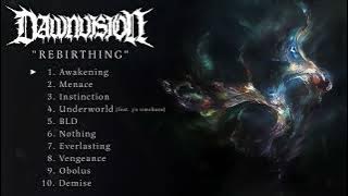 DAWNVISION - Rebirthing ( Full Album Stream)