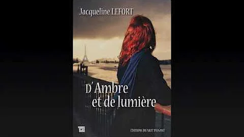 D'Ambre et de lumire - Jacqueline Lefort