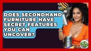 Does Secondhand Furniture Have Secret Features You Can Uncover? - The Upcycle Lab