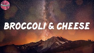 Broccoli & Cheese (Lyrics) - Paper Route EMPIRE