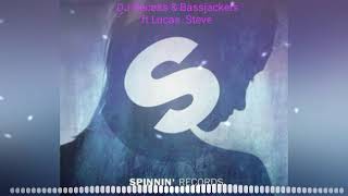 DJ Recess & Bassjackers ft Lucas. Steve