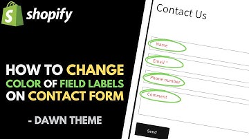 Shopify Dawn Theme: How to Change the Color of Input Field Labels on Contact Form