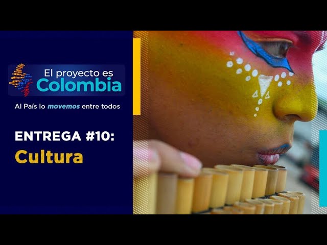 El proyecto es Colombia - Entrega #10: Cultura | Noticias Caracol