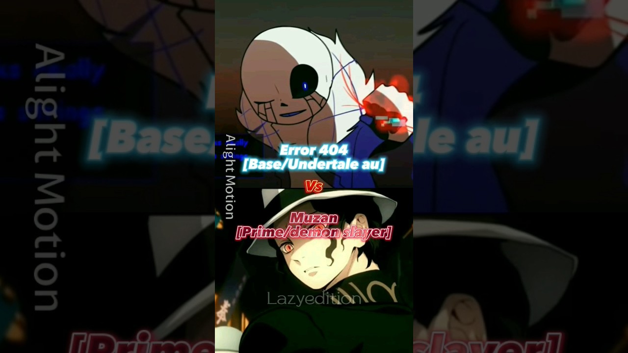 error​ 404​ vs​ Muzan 