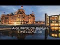 Glimpse Of Berlin - Timelapse 4K