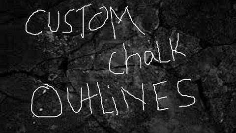 Custom Chalk Outlines (textures) - MAKING A ZOMBIES MAP